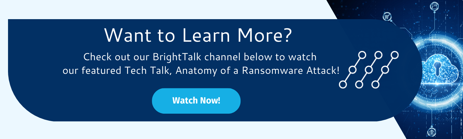 Call to action, watching our Anatomy of a Ransomware Tech Talk